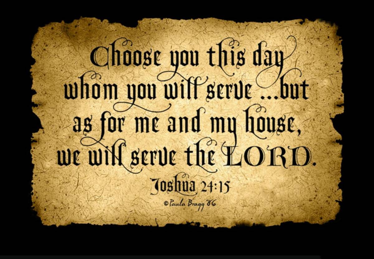 CHOOSE WHOM YOU WILL SERVE